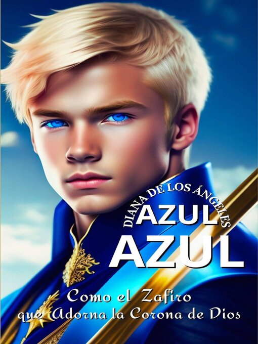 Title details for Azul Azul by Diana de los Ángeles - Available